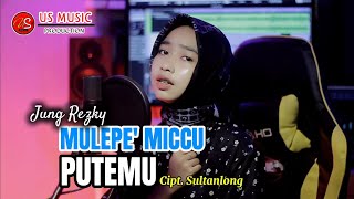 MULEPE MICCU PUTEMU  Bugis Viral‼️ Jung Rezkyanita Cipt Sultanlong  MUSIREWEKENG PAIMENG [upl. by Raynold]