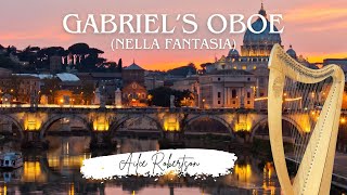 Gabriels Oboe Nella Fantasia  Arranged for harp by Ailie Robertson [upl. by Vokaay122]