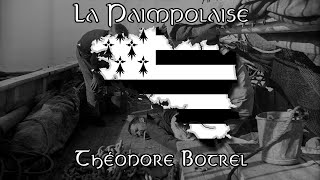 La Paimpolaise  Théodore Botrel  Chant marin breton [upl. by Adnoek850]