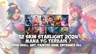 REVIEW FULL 12 SKIN STARLIGHT 2024 MANA YG TERBAIK  EFEK SKILL MODEL DLL  MOBILE LEGENDS [upl. by Nirag860]