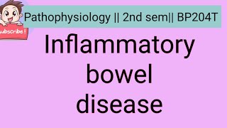 Inflammatory bowel disease BP204T 2nd sem Pathophysiology [upl. by Ninehc]