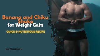 Banana amp Chiku Shake for Weight Gain  Quick amp Nutritious Recipe  manvik sagar [upl. by Carling500]