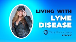 My Journey Living With Lyme Disease Dr Christina Rahm Tells Her Story On TickBootCamp Podcast [upl. by Birkett990]