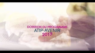 Dotation du programme ATIPAvenir 2017 [upl. by Davidson]