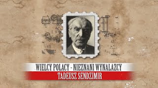 Tadeusz Sendzimir Wielcy Polacy  nieznani wynalazcy [upl. by Trebmer]