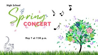 High School Spring Concert  May 7 [upl. by Phelgon412]