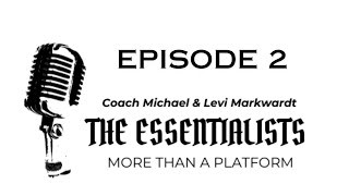 The Essentialists Ep 2  Coach Michaels Journey [upl. by Akcinehs]