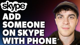 How to Add Someone on Skype With Phone Number Full 2024 Guide [upl. by Giaimo]