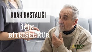 KOAH HASTALIĞI İÇİN BİTKİSEL KÜR  MODERN AKTAR [upl. by Gona]