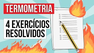 TERMOMETRIA 4 exercícios resolvidos  Física para o Enem  Flaverson Messias Batista [upl. by Valerle]