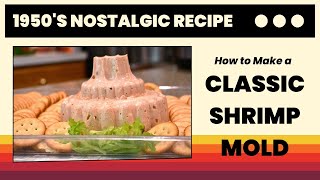 How to Make a Classic Shrimp Mold Dip A Nostalgic Recipe [upl. by Jamaal132]