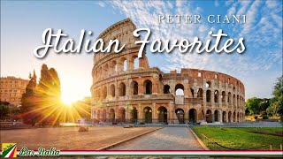 Italian Favorites  Italian Songs  Peter Ciani [upl. by Philander141]