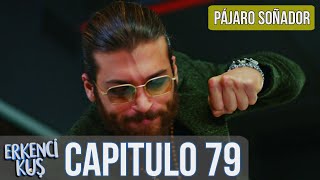 Pájaro soñador  Capitulo 79 Audio Español  Erkenci Kuş [upl. by Navap]