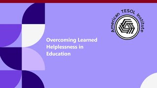 Overcoming Learned Helplessness in Education [upl. by Cullie]