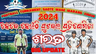 Sarat Football Turnament Advance Information 204NEOTAGIRAOFFICIAL09 ATSarat [upl. by Nahraf]