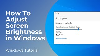 How To Adjust Screen Brightness In Windows 10 [upl. by Oilime]