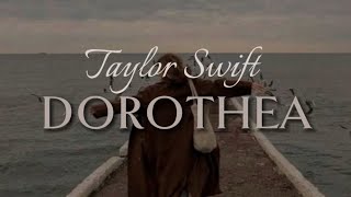 Taylor Swift  Dorothea [upl. by Esilenna173]