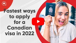 Fastest Ways to Apply for a Canadian Visa in 2022 [upl. by Llerrot873]