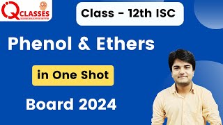 Phenol amp Ethers in One Shot  Full Chapter Revision  Class 12 ISC  By Pratyush Sir [upl. by Lejna]