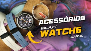 Comprei e Testei Acessórios para Galaxy Watch 6 que Você Precisa Ver [upl. by Lemcke]