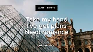 Paris France Lyrics  New Pop Music 2024  Sivaan Grey [upl. by Aspasia]