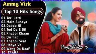 Best Of Ammy Virk  Latest Punjabi Songs Ammy Virk Songs  All Hits Of Ammy Virk Songs ammyvirk128 [upl. by Tichonn]