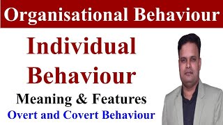 OB  Individual behaviour in Organisational behaviour covert and overt behaviour mba bba ugc net [upl. by Fauman247]