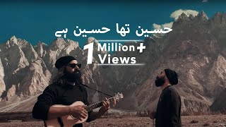 Hussain Tha Hussain Hai  Official Video  Passu Cones  Asrar [upl. by Vudimir756]