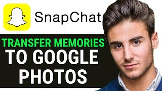 HOW TO TRANSFER SNAPCHAT MEMORIES TO GOOGLE PHOTOS 2024 [upl. by Jamel]