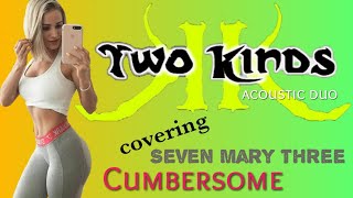 seven mary three cumbersome cover acoustic by two kinds nj music 2020 19 [upl. by Annadal861]