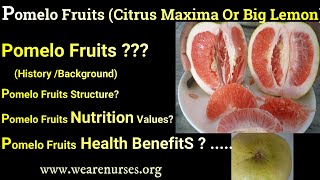 Pomelo FruitsCitrus Maxima Or Big LemonHistory BackgroundNutrition ValuesHealth Benefitseffects [upl. by Peirce]