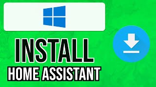 How to INSTALL HOME ASSISTANT on WINDOWS 2024  Install Home Assistant on Windows 10 [upl. by Aseyt]