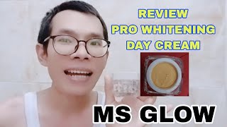 Review Pro Whitening Day Cream Ms Glow Produk Terbaru [upl. by Coster]