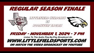 Littlefield Wildcats vs Roosevelt Eagles Football [upl. by Suhcnip]