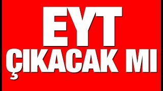 Emeklilikte yaşa takılanlar EYT yasası çıkacak mı Önemli açıklamalar [upl. by Maloney]