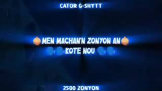 cator zonyon official vidéo lyrics [upl. by Ettennal]