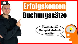 Erfolgskonten Buchungssätze Beispiele einfach erklärt [upl. by Maiocco26]