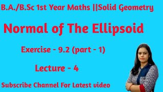 Equation of Normal of the Ellipsoid The Conicoid B A B Sc 1st Year Maths [upl. by Anelehs453]