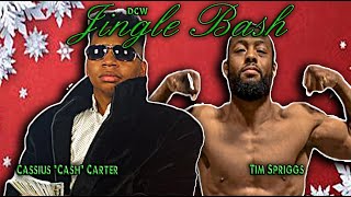 DCW  Cassius quotCashquot Carter vs Tim Spriggs December 11 2021 [upl. by Windy647]