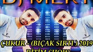 ÇUKUR BIÇAKSIRTI2019RİTİMŞHOW  DJ MERT İZMİTLİ İNANÇ FARKIYLA [upl. by Euqinom]