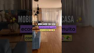 Como mobiliar e decorar sua casa economizando muito com a Shopee 🏡✨️ [upl. by Mill]