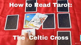 How to Read Tarot Cards Celtic Cross Spread [upl. by Ellon]