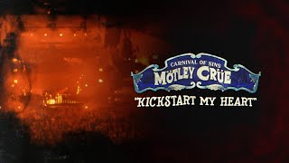 Mötley Crüe  Kickstart My Heart  Carnival Of Sins Live Official Audio [upl. by Ais]