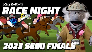 Ray Ruttles Race Night 2023 Semi Finals [upl. by Shaughnessy]