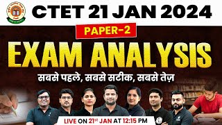 CTET Answer Key 2024 Paper 2  CTET Analysis Today Paper 2  CTET 21 Jan 2024 Exam Analysis Today [upl. by Enyallij617]