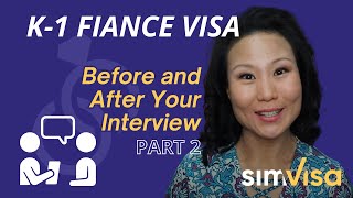 K1 fiancé Visa What to do before and after your interview [upl. by Hardin]