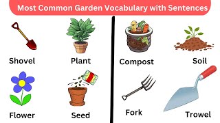 Commonly used Garden Vocabulary words with sentences  English words practice TheEnglishGlossary [upl. by Nikki]