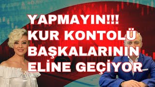 Yapmayın Kur Kontrolü Başkalarının Eline Geçiyor [upl. by Picco]