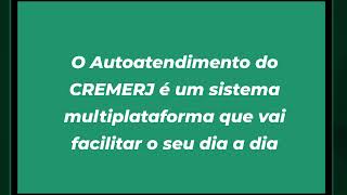 Saiba mais sobre o Autoatendimento do CREMERJ [upl. by Merci]