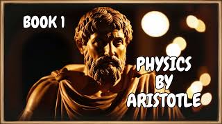 PHYSICS BY ARISTOTLE  BOOK 1 Audiobook [upl. by Hgielrebmik]